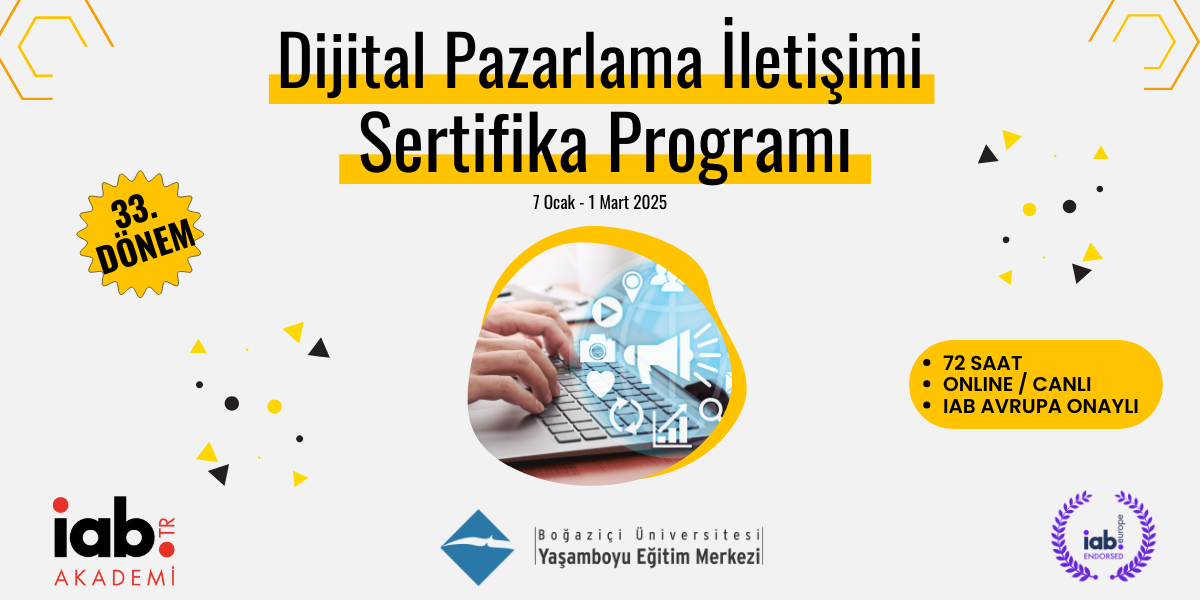 IAB TR | Dijital Pazarlama İletişimi Sertifika Programı 33. Dönem