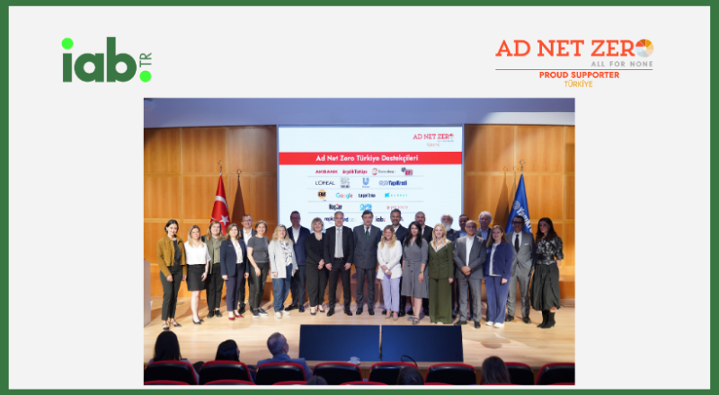 IAB TR | IAB'den Sektöre Çağrı: Sürdürülebilir Bir Geleceği Birlikte Tasarlayalım