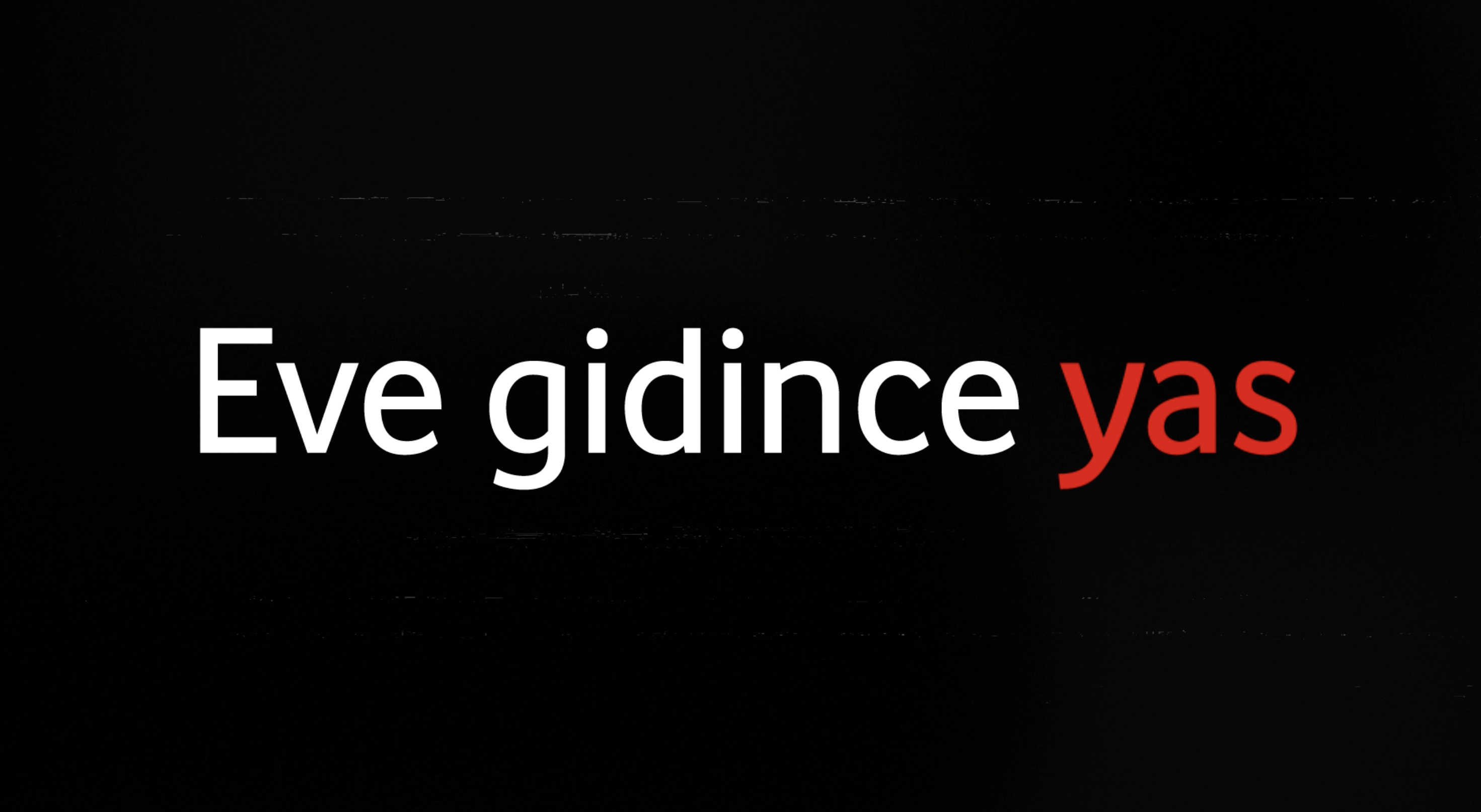 IAB TR | Eve Gidince Yas